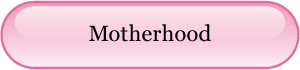 Motherhood Maternity and Nursing